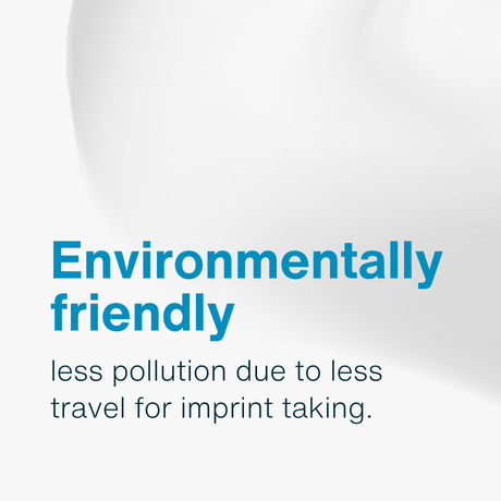 Environmentally friendly : less pollution due to less travel for imprint taking.