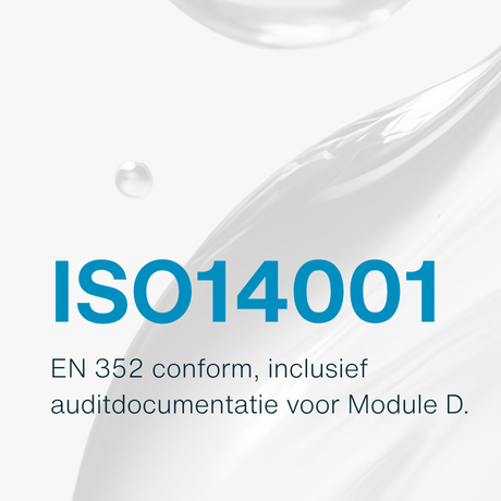 ISO14001 en EN 352 conform, inclusief auditdocumentatie voor Module D.