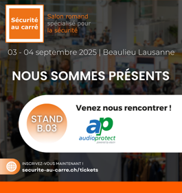 Audio Protect at the Sécurité au carré 2025 safety fair at Messe Beaulieu in Lausanne.